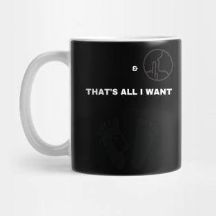Peace and Quiet That's All I Want Mug